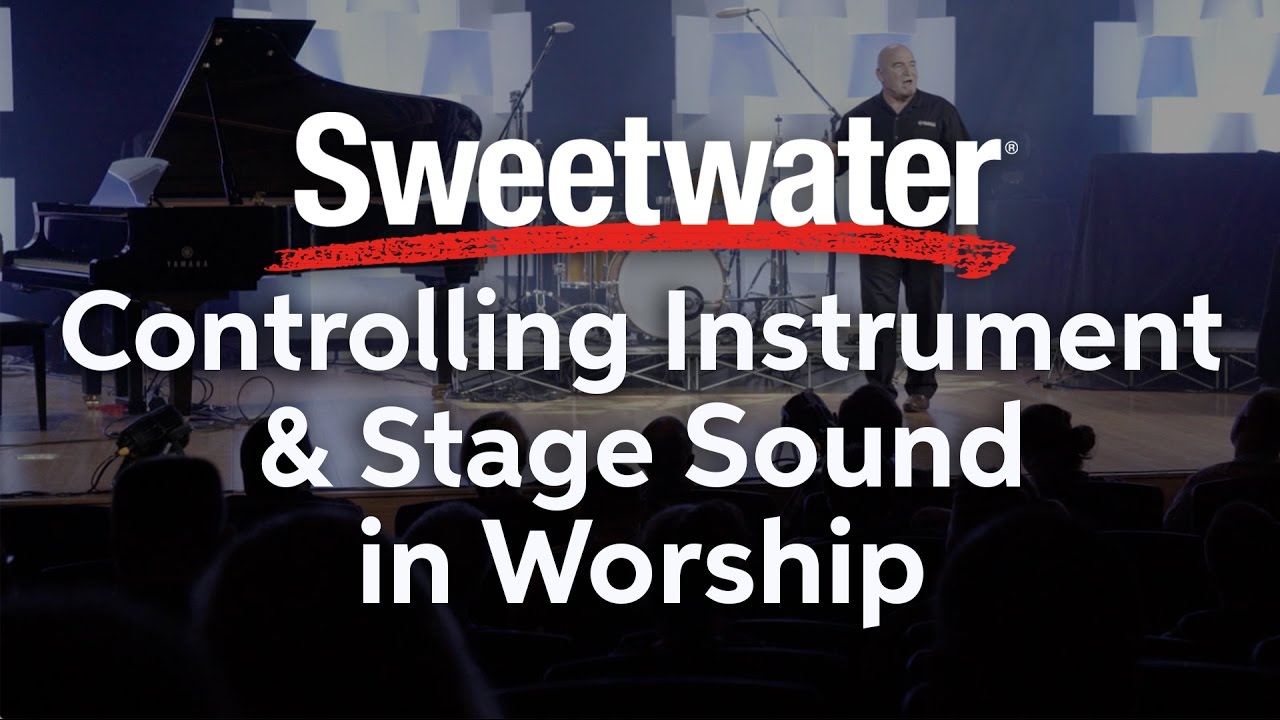 Controlling Instrument and Stage Sound in Worship presented by Yamaha