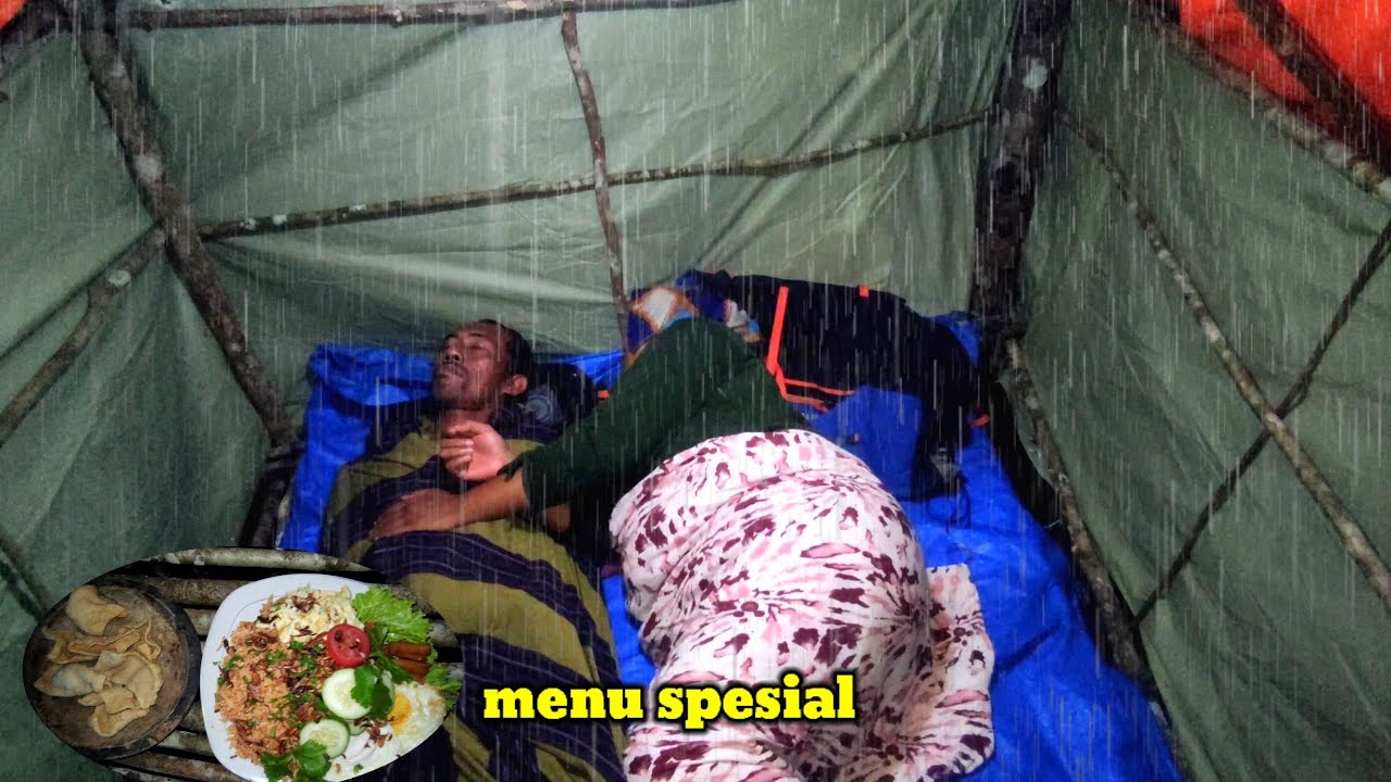 camping hujan deras tengah malam,menu spesial dari ibu negara