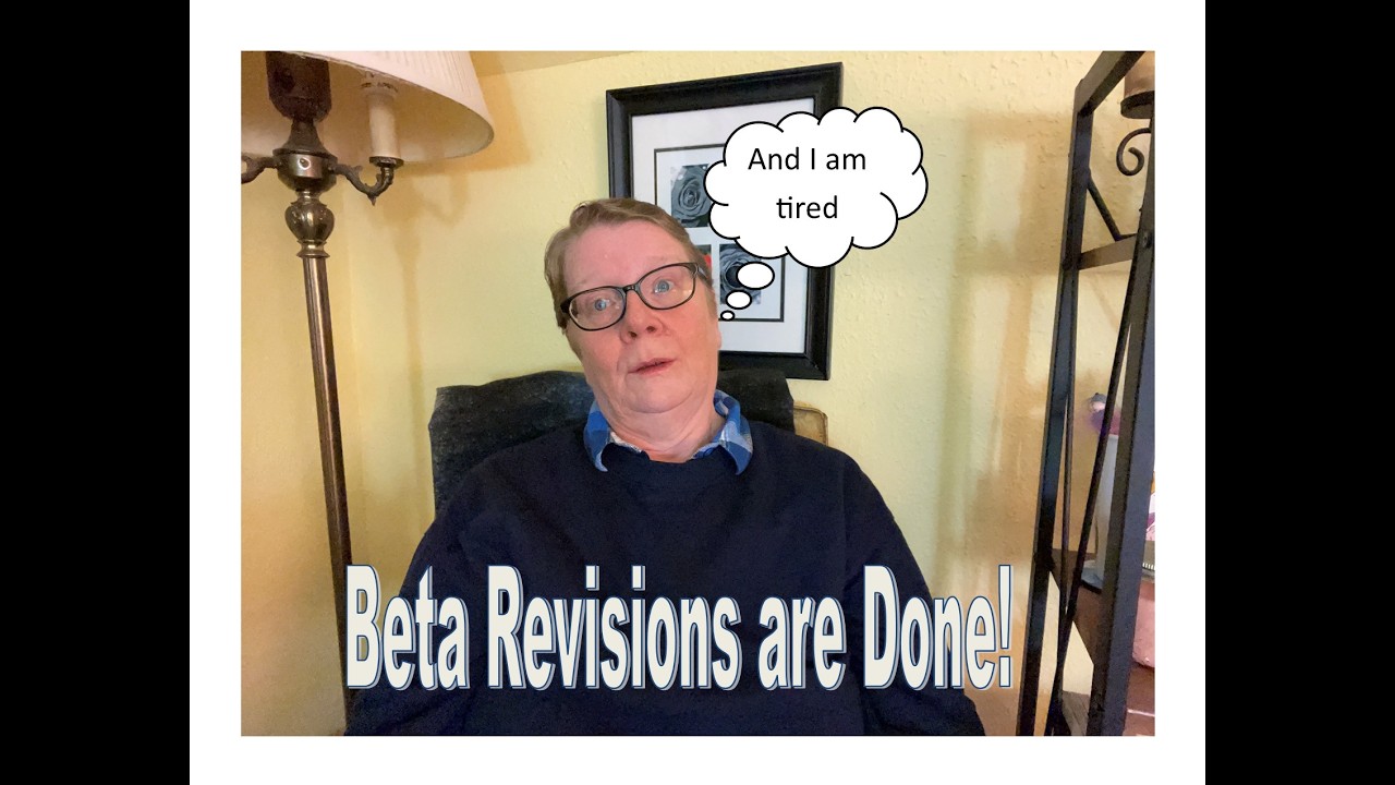 February 27 - Beta Revisions Are Done (And I'm Tired!)