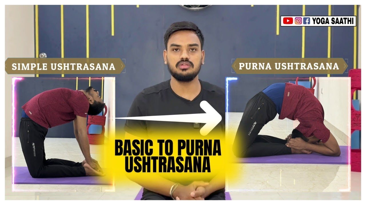 How To Do Purna Ushtrasana/Purna Ushtrasana Practices/Camel Pose/How To Do Back Bending Asana.