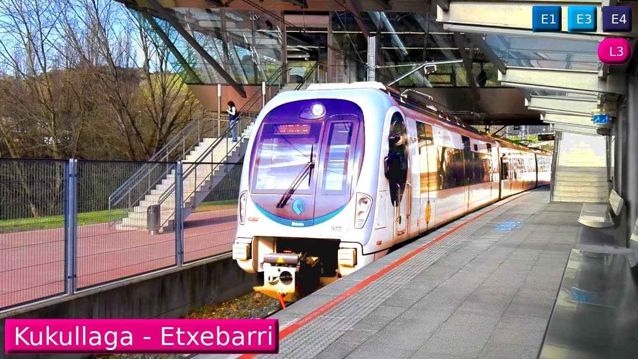 Kukullaga - Etxebarri L3 - E1 - E3 - E4 : Метрополитен Бильбао ( Euskotren 950 )