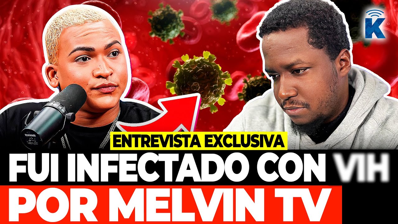 MELVIN TV ME CONTAGIÓ DE ESTA ENFERMEDAD INCURABLE QUE CAMBIO MI VIDA
