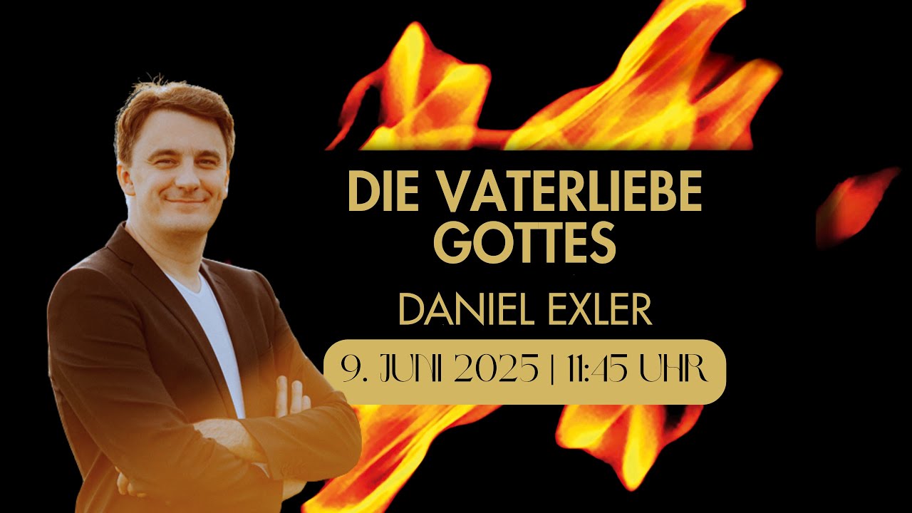 Daniel Exler - Die Vaterliebe Gottes