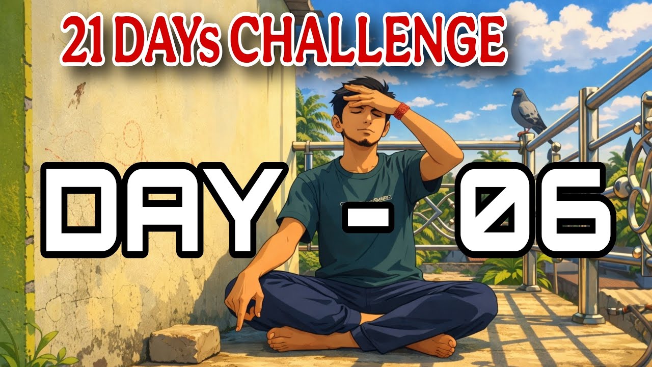 21 DAYs CHALLENGE    day / 06                       #11