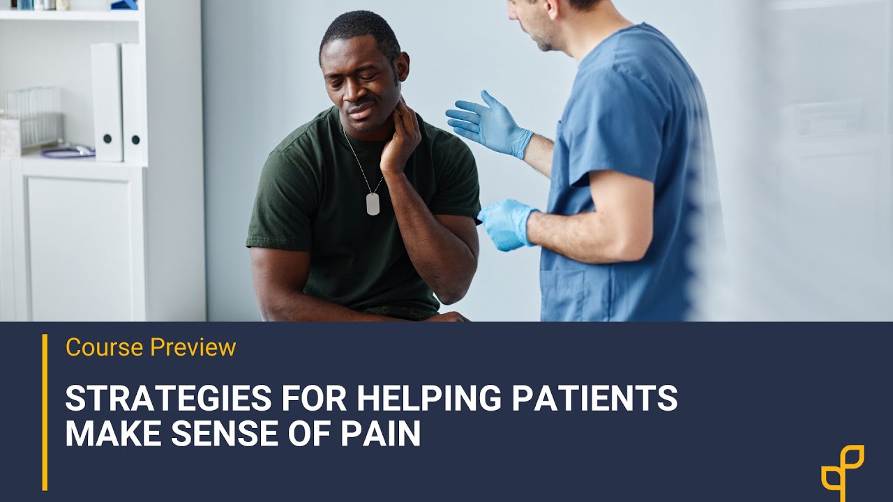 Strategies for Helping Patients Make Sense of Pain
