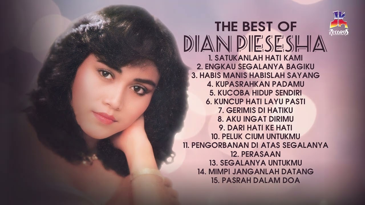 The Best of Dian Piesesha, 15 Lagu Pilihan Sepanjang Masa | #DianPiesesha