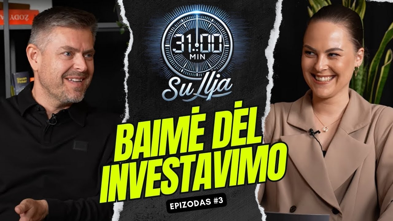 31 minutė su Ilja Laurs: Baimė dėl investavimo, epizodas #3