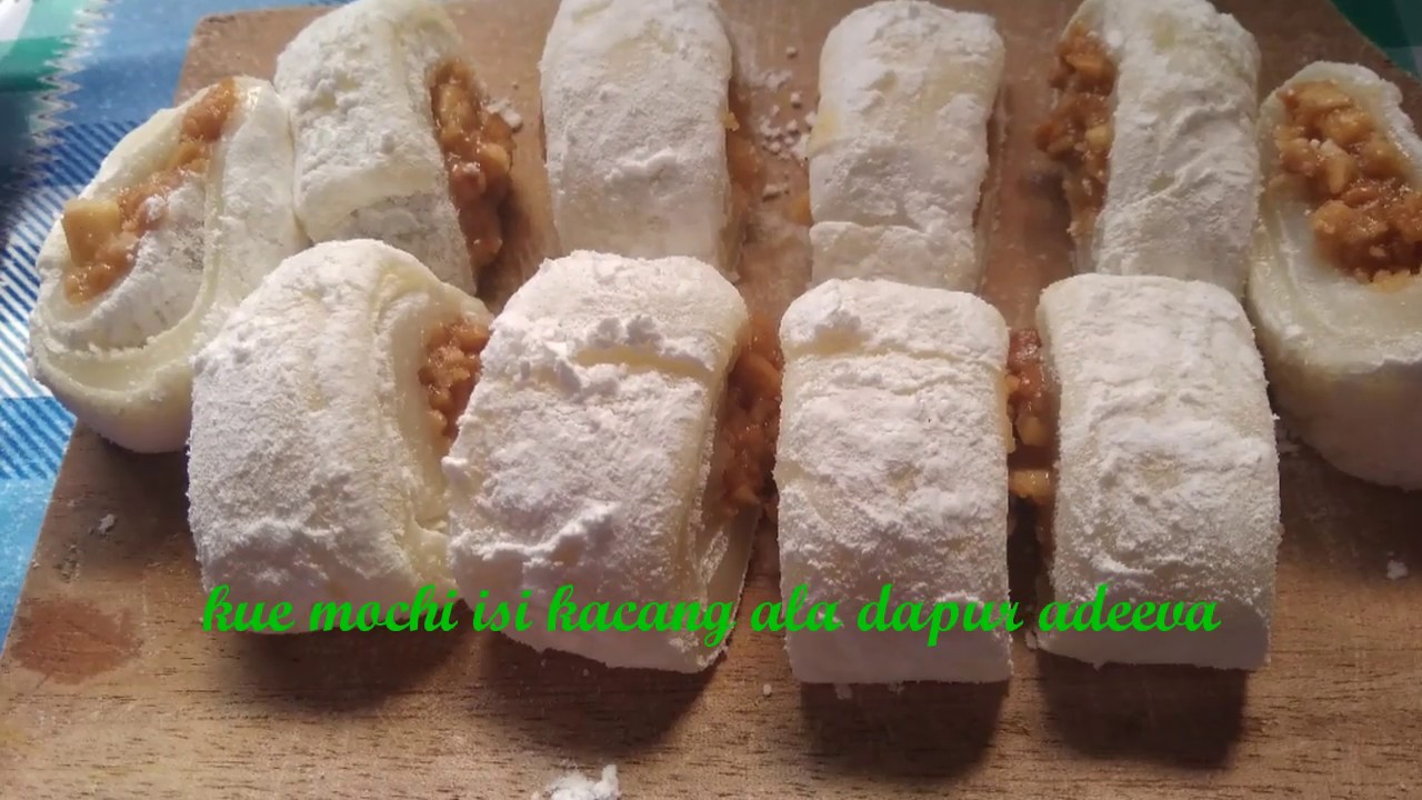 Resep kue mochi isi kacang super lembut super kenyal ala dapur adeeva