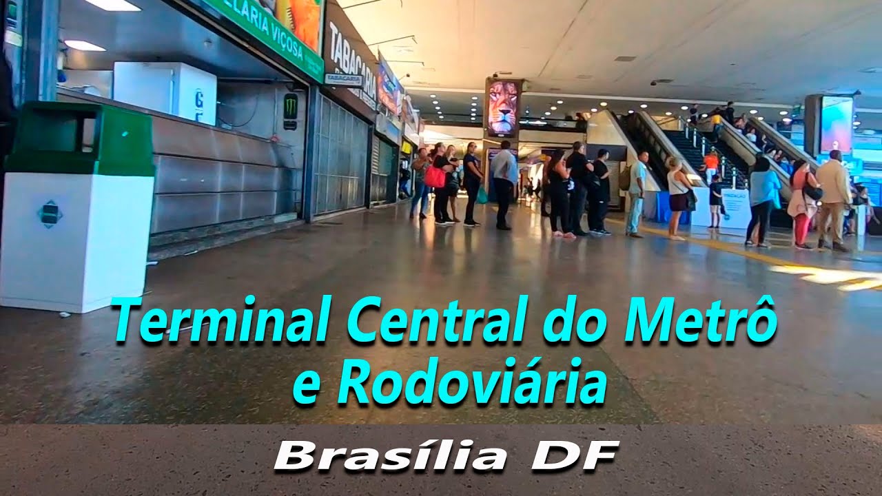 Terminal Central do Metrô e Rodoviária de Brasília DF