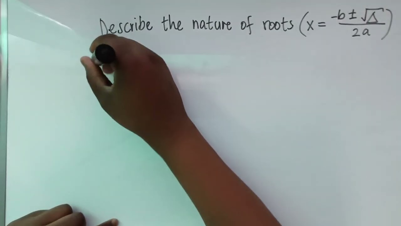 Grade 12 Technical Mathematics: Nature of Roots - Describe part 2