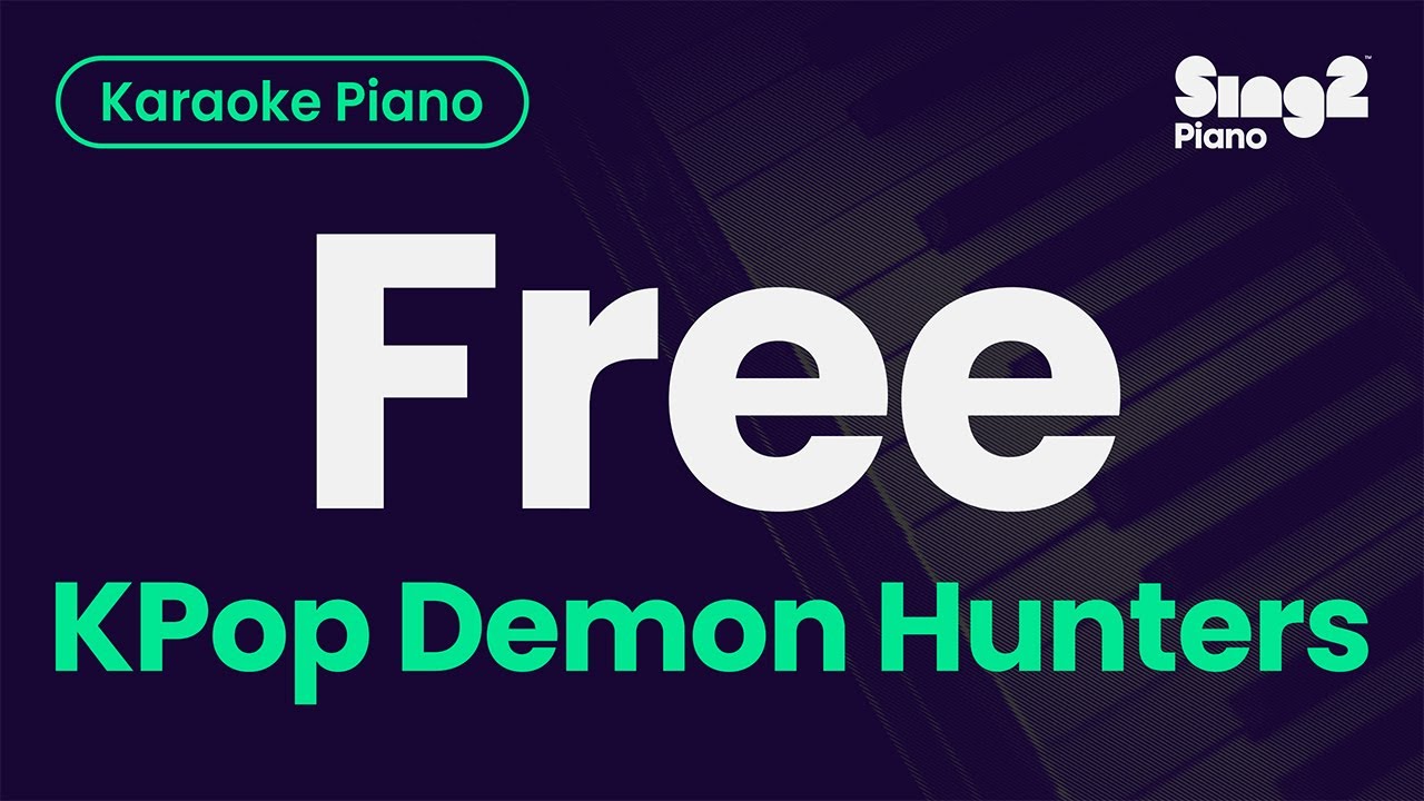 KPop Demon Hunters - Free (Piano Karaoke)