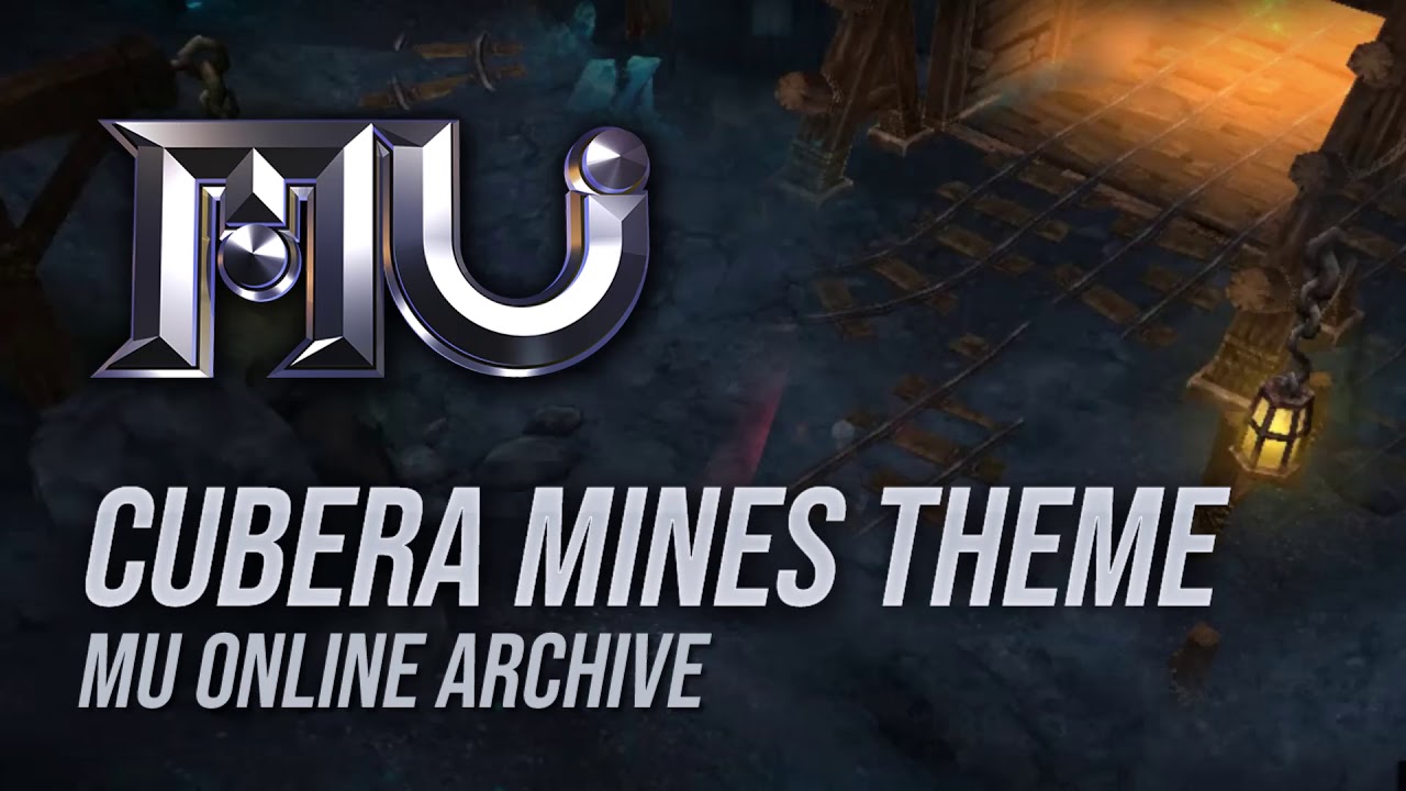 Mu Online - Cubera Mines Theme Song