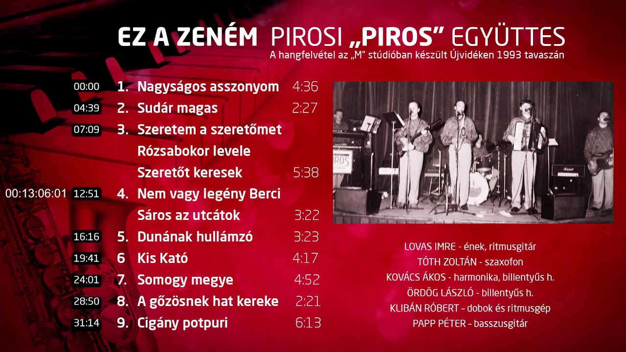 pirosi Piros együttes - EZ A ZENÉM