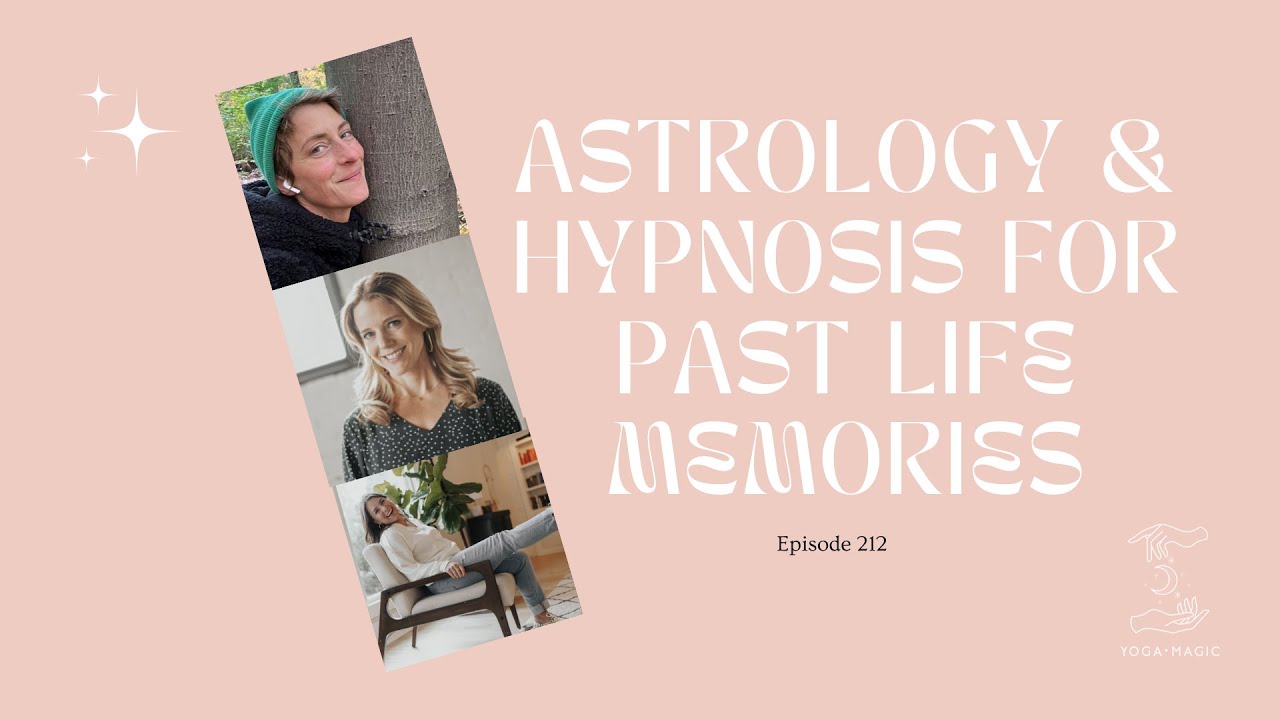 Astrology & Hypnosis for Past Life Memories | Episode 212