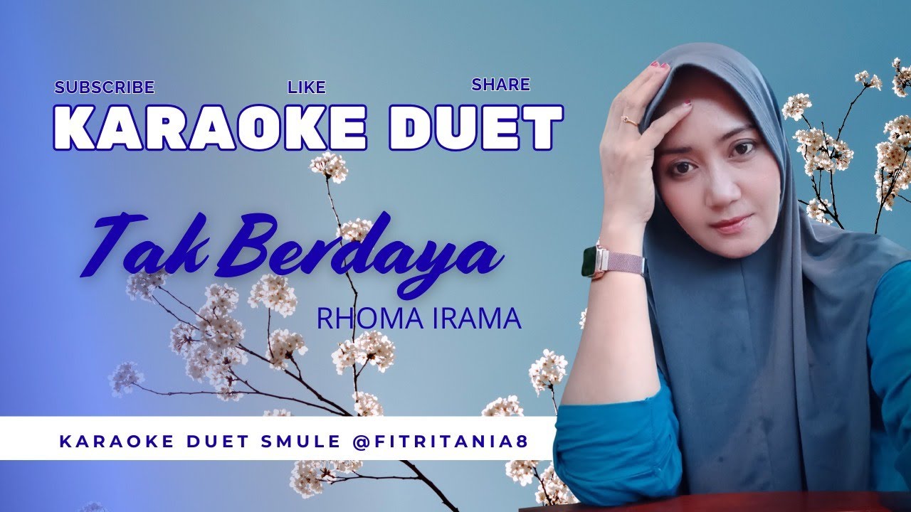 Tak berdaya/Karauke Duet Smule/Rhoma Irama/Bareng Fitritania8