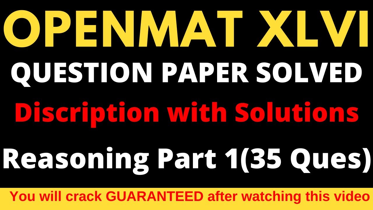 OPENMAT XLVI July 2019 II Question Paper Solved II Reasoning Part 1 II Studycoach