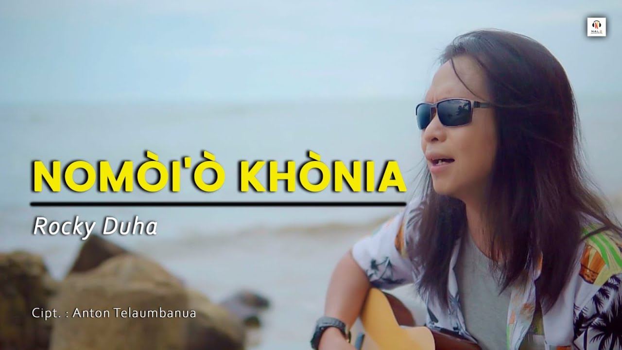 LAGU TERBARU NIAS // ROCKY B DUHA// NOMO'I KHO NIA