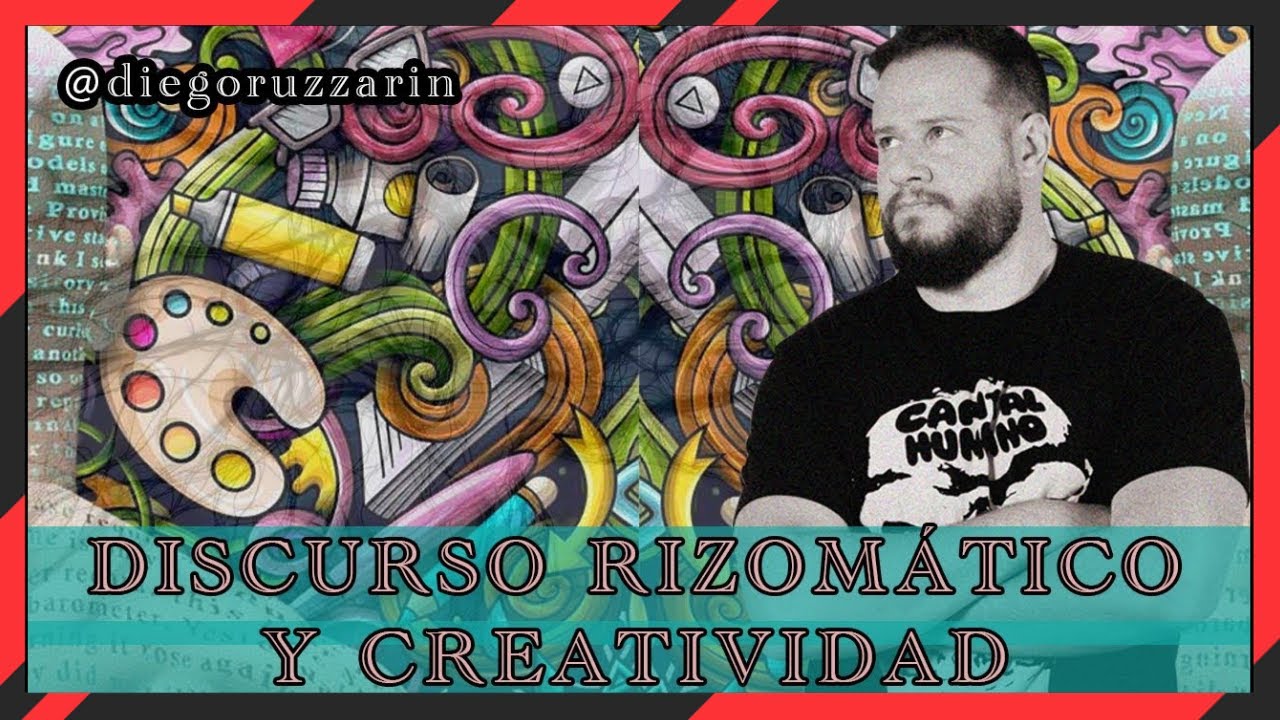 Discurso rizomático y creatividad...