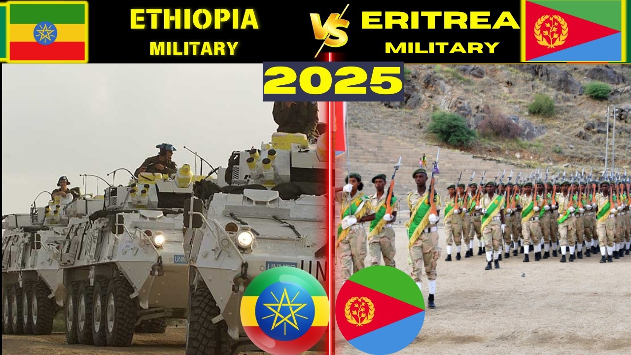 Ethiopia vs Eritrea military power 2025 | Ethiopia vs Eritrea military comparison 2025