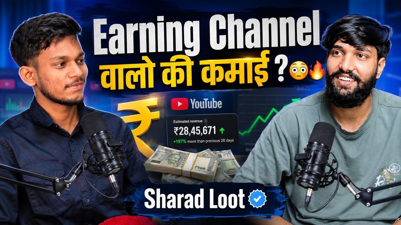 Earning Channel वालो की कमाई ? Power Of Youtube 🔥 Podcast With ❤️ @SharadLoot 