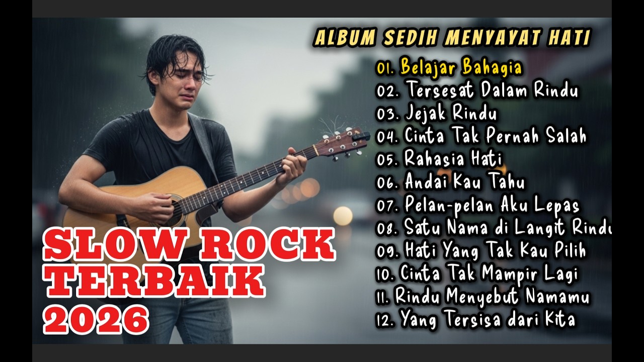 LAGU SLOW ROCK MELAYU TERBAIK 2026/Paling Sedih Menyayat Hati/ Slow Melayu/ Belajar Bahagia