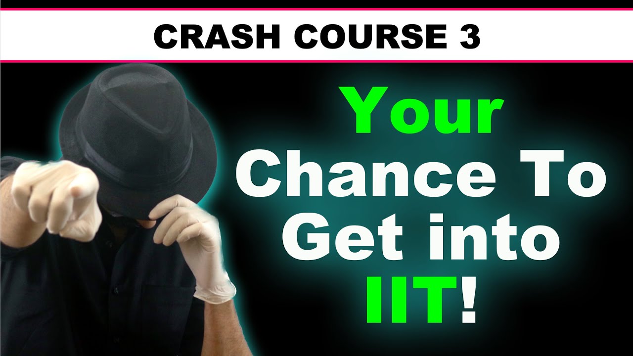 🔥 Let's Crack JEE Advanced 2025! Crash Course Details.