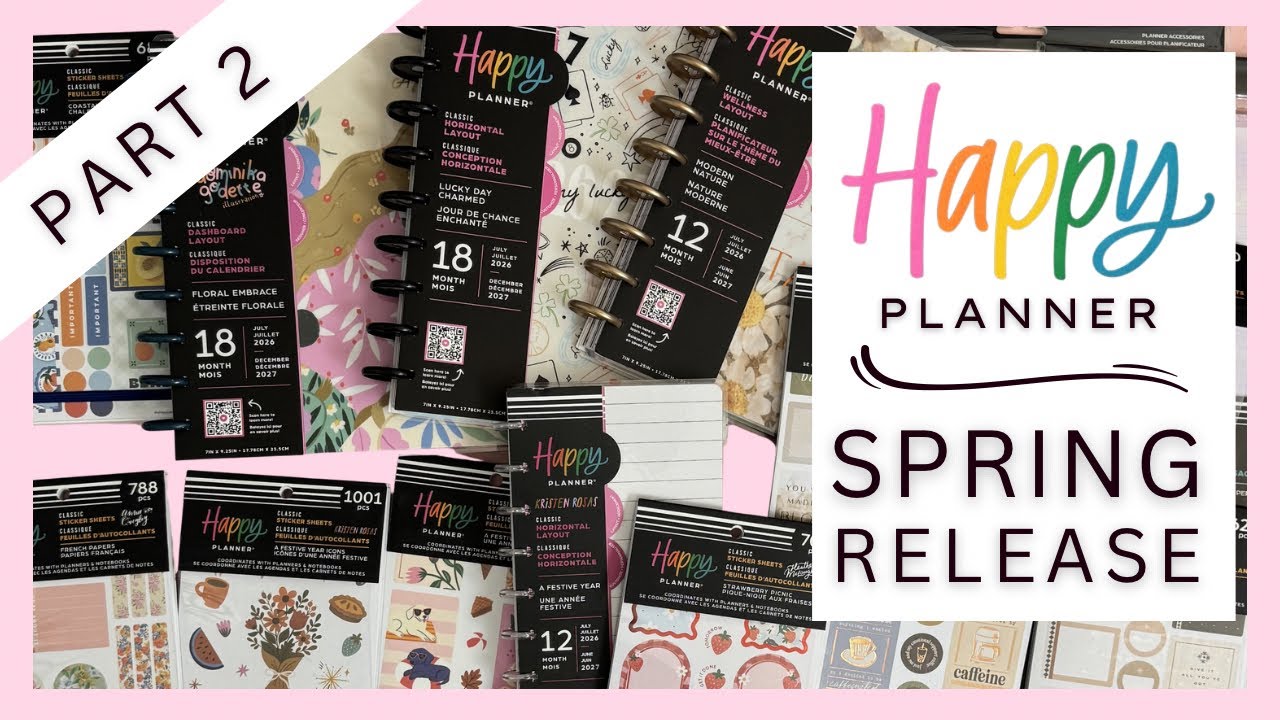 Распаковка и просмотр весенней коллекции Happy Planner, часть 2.