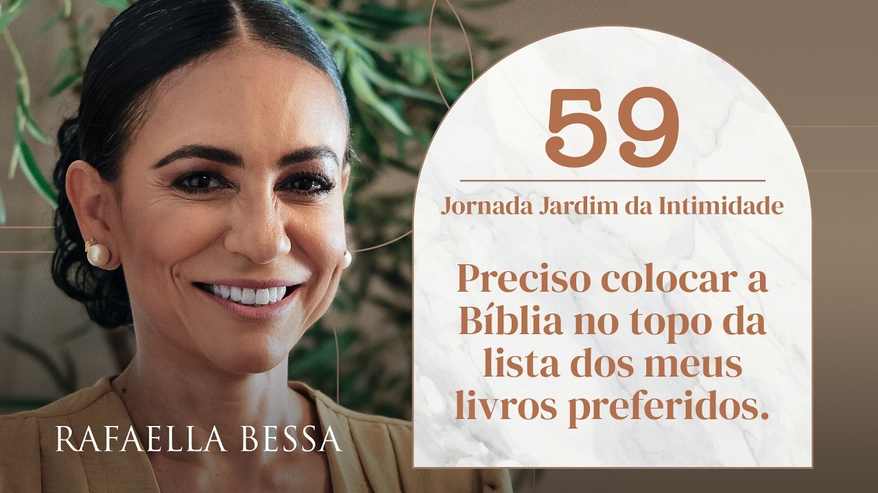 Devocional Católico | Dia 59 – Preciso colocar a Bíblia no topo da lista dos meus livros preferidos