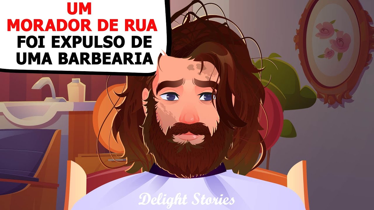 Um morador de rua foi expulso de uma barbearia