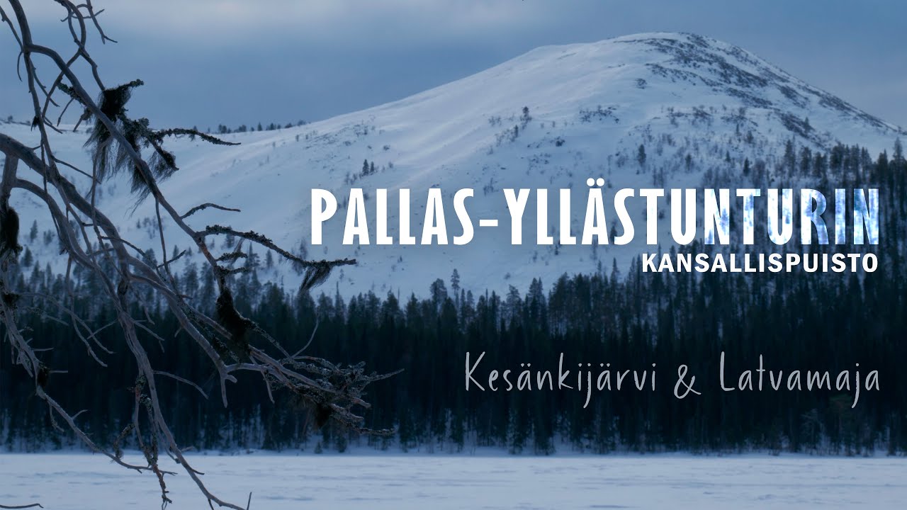 Pallas-Yllästunturin kansallispuisto - Kesänkijärvi & Latvamaja