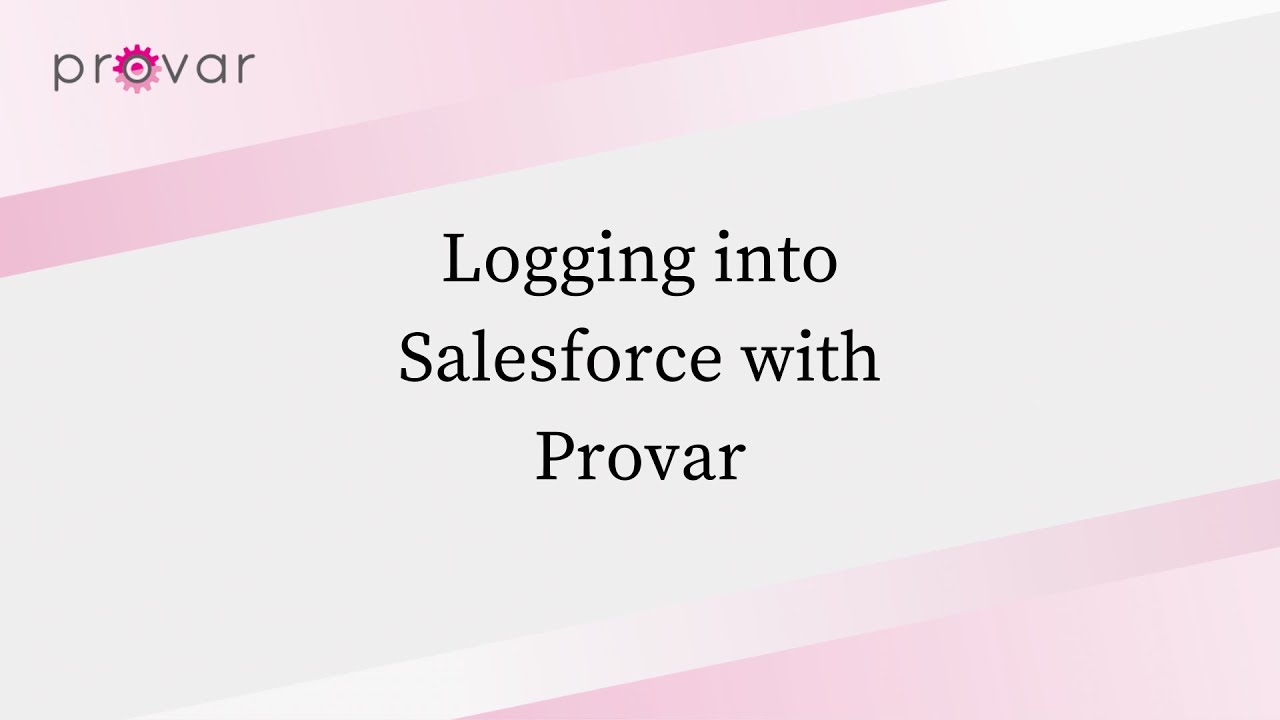 Logging into Salesforce with Provar