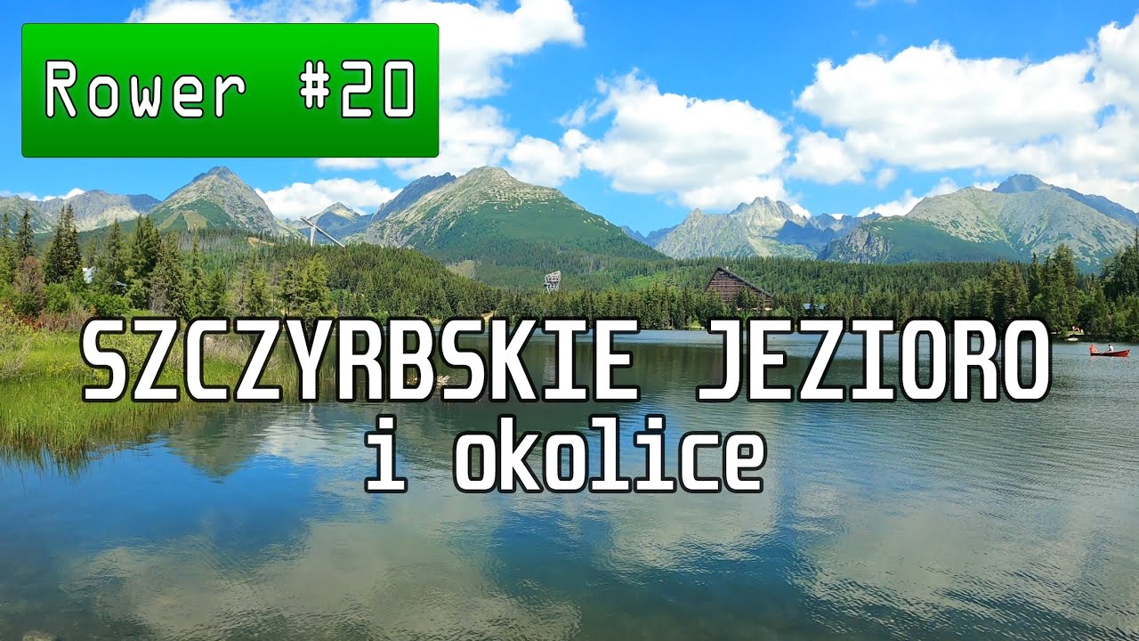 Szczyrbskie Jezioro i okolice - rowerem (Słowacja)