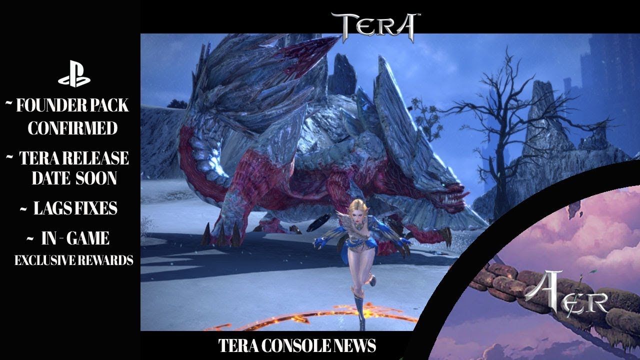 Tera Console News : Early Access Founder Packs Confirmed! Tera PS4 and Xbox one Release Date 'Soon