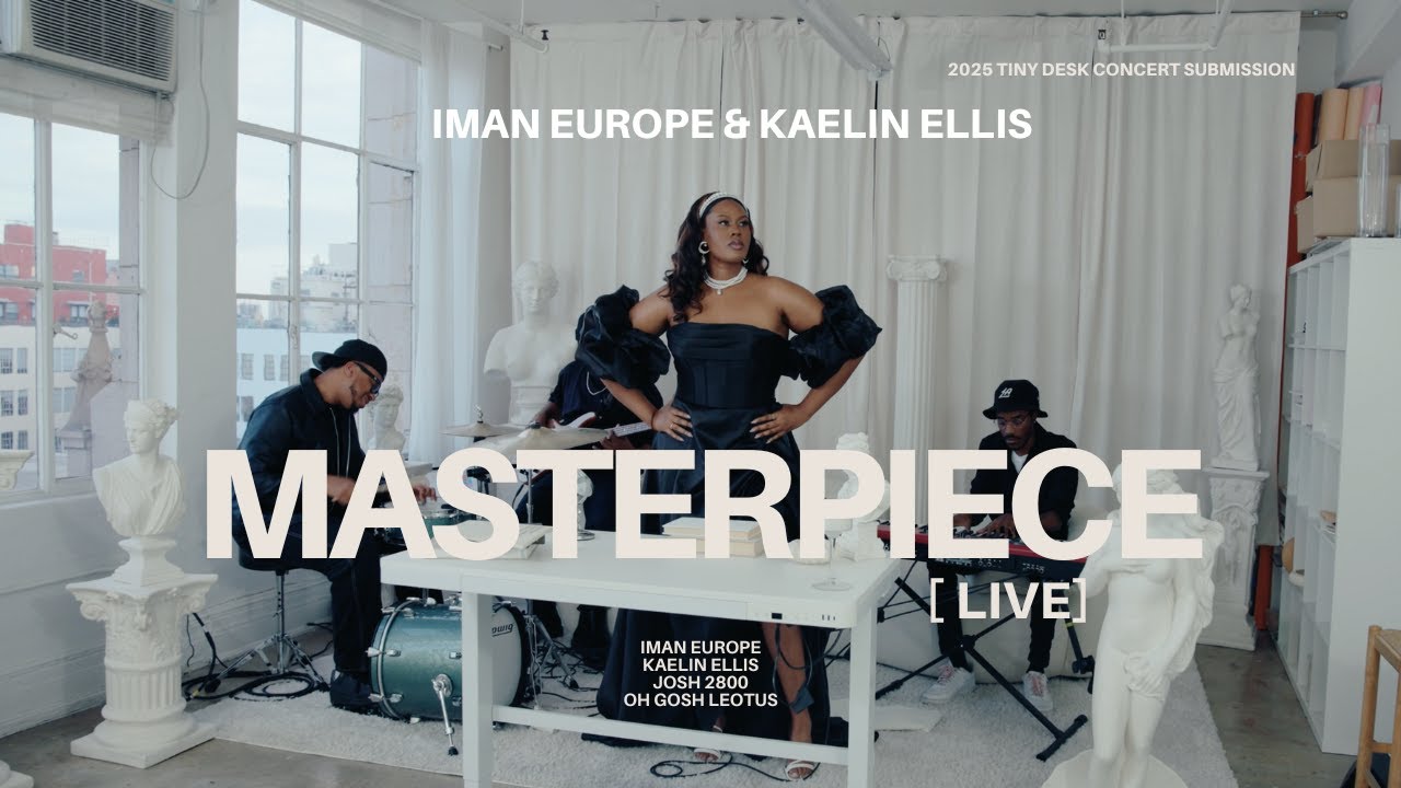Iman Europe & Kaelin Ellis "Masterpiece" Live (2025 NPR Tiny Desk Contest Submission)