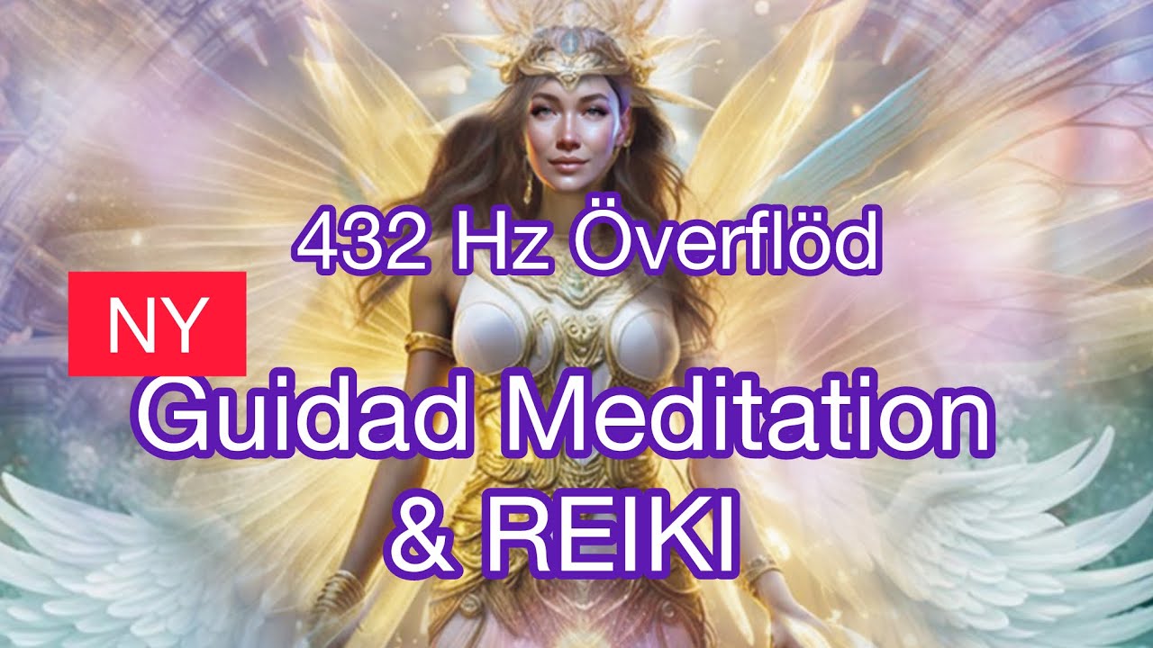 432 Hz Solfeggio Healing –  Överflöd pengar hälsa