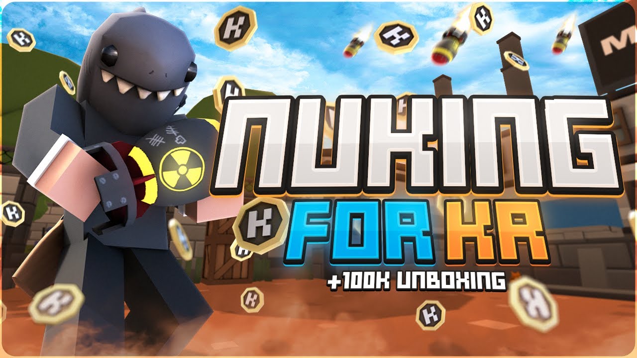 1 Nuke = 500KR SPIN! (100K UNBOXING)