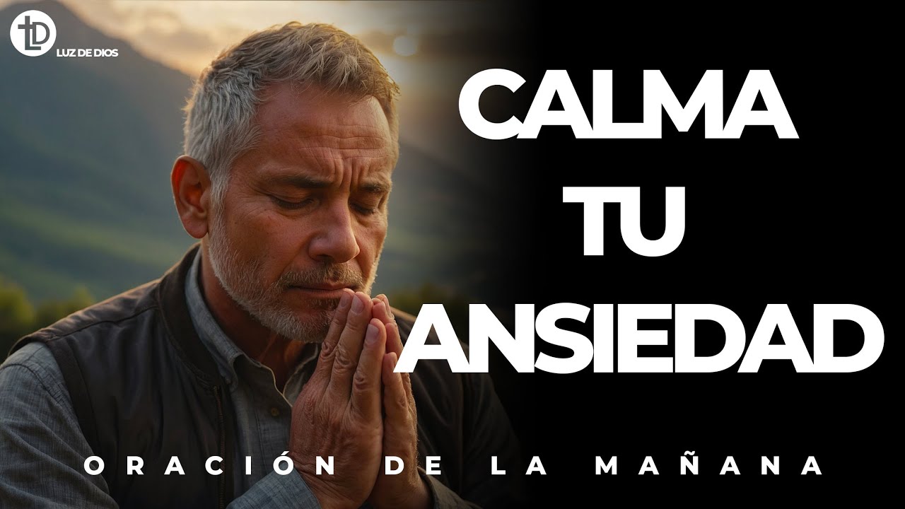La oración que calma la ansiedad en minutos