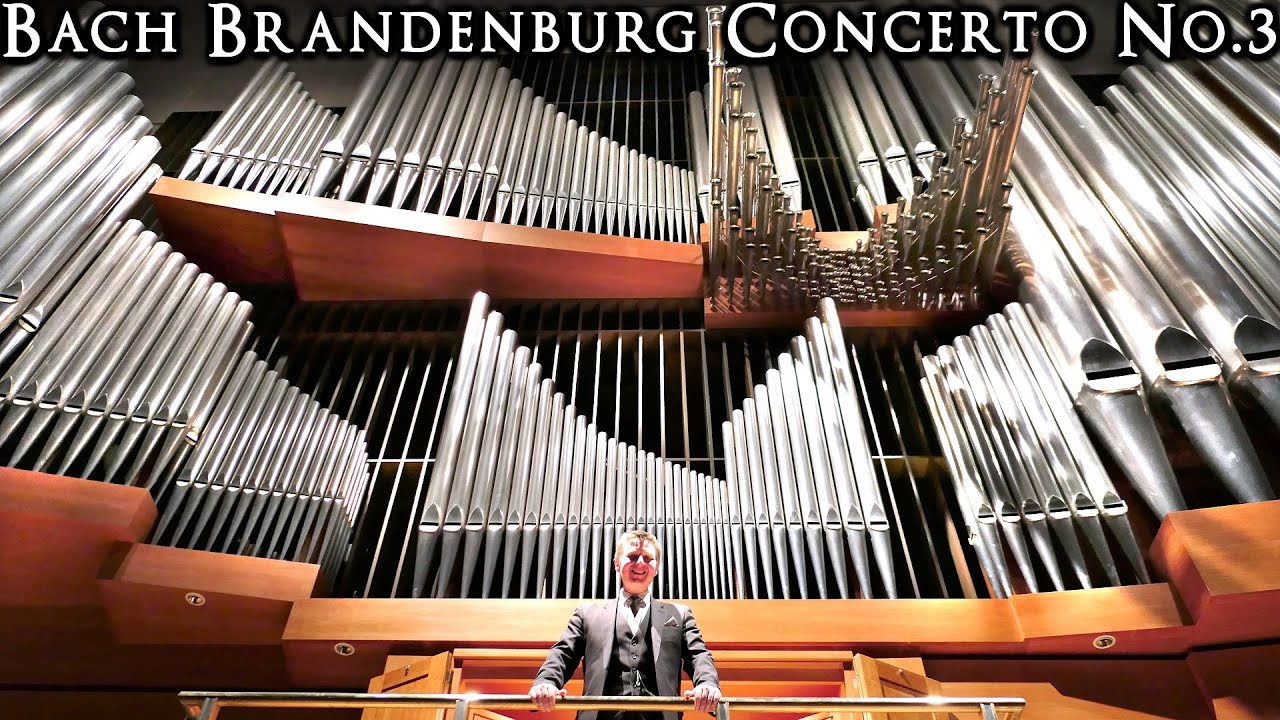 BACH - BRANDENBURG CONCERTO NO.3 (ALLEGRO) - ORGAN ARR. JONATHAN SCOTT