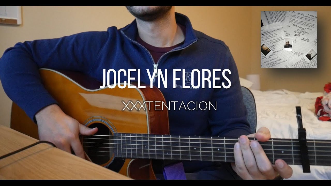 How to Play Jocelyn Flores on Guitar – XXXTENTACION | Beginner Friendly Lesson