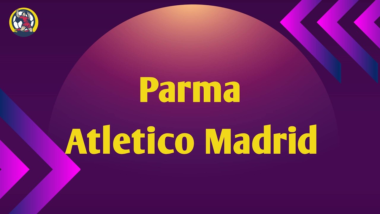 6^ GIORNATA | NEXT GEN | eFCLUB 3 ST. | PARMA vs ATLETICO MADRID