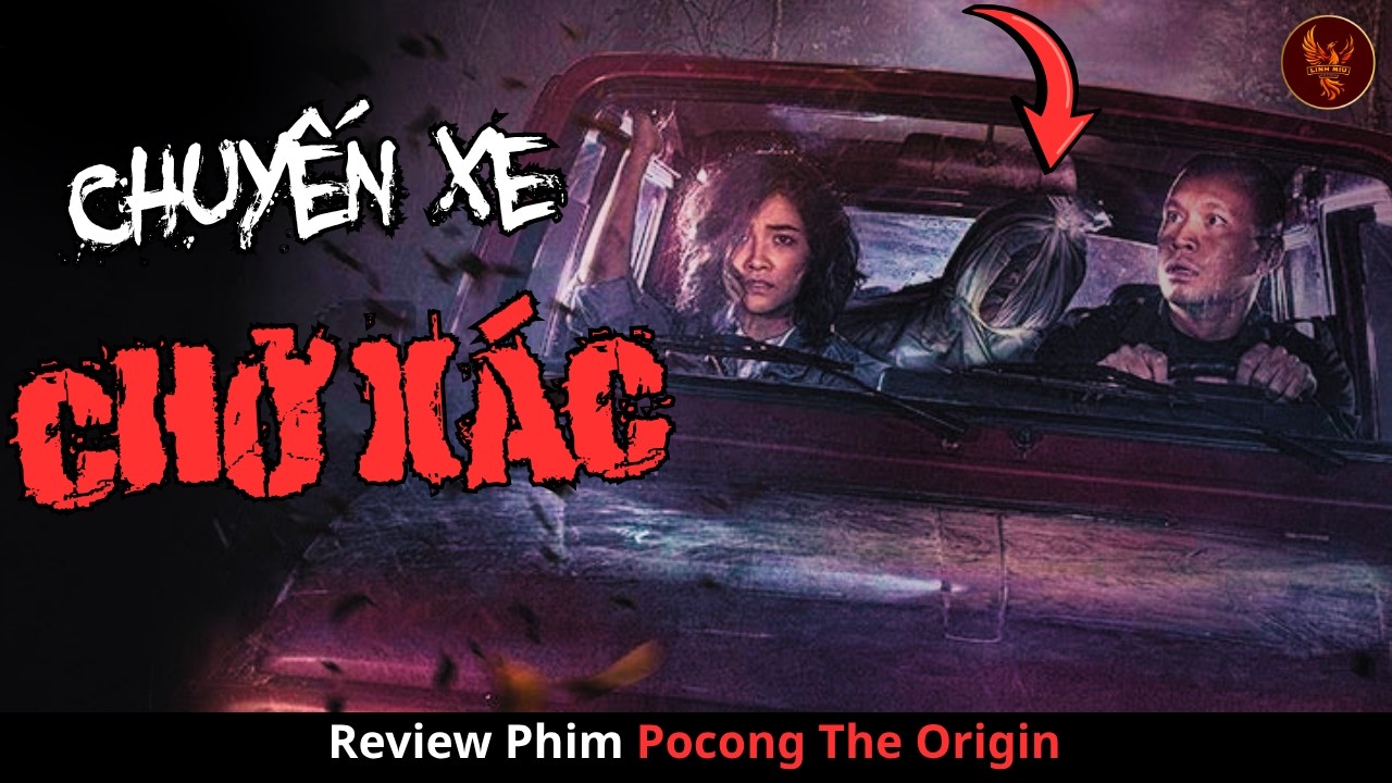 Chuyến Xe Chở XAC R&ugrave;ng Rợn Nhất Indonesia - Review Phim Kinh Dị Pocong The Origin