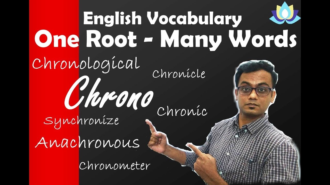 One Root Many Words - Chrono - English Vocabulary Tips