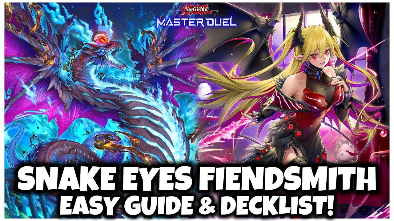 SNAKE EYES FIENDSMITH | EASY GUIDE & DECKLIST!