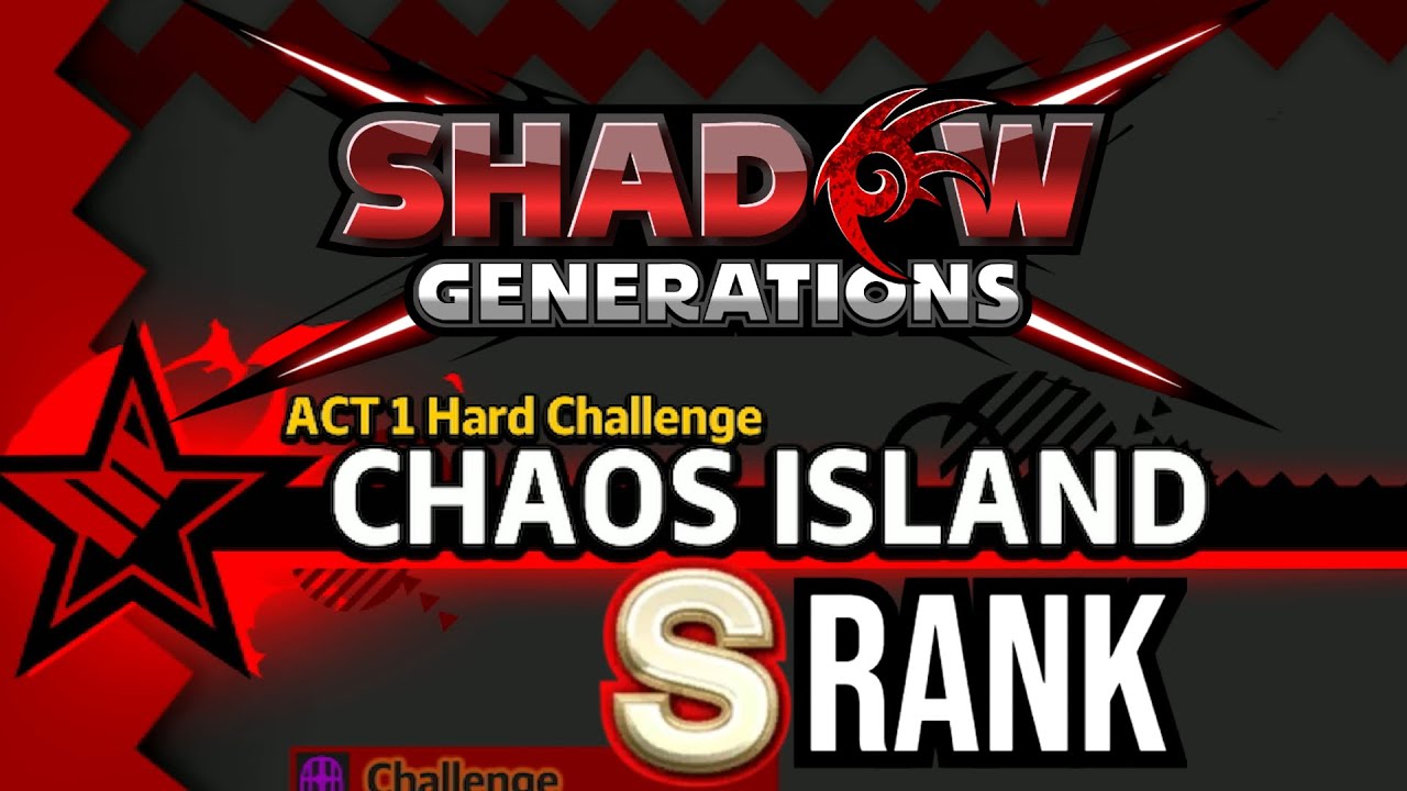 Chaos Island, Act 1, Hard Challenge, S Rank || Shadow Generations Gameplay [4K, 60 FPS]