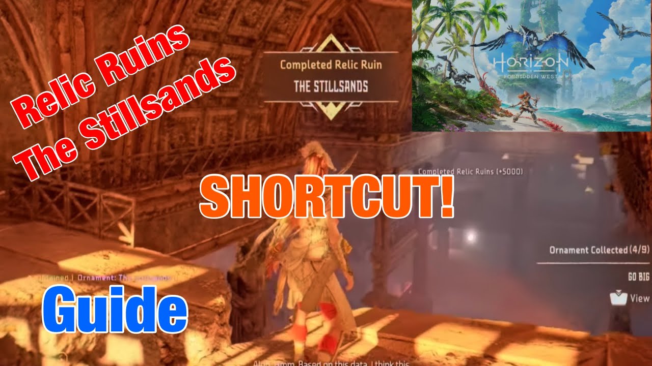 Horizon Forbidden West - Guide - Relic Ruins - The Stillsands SHORTCUT - Walkthrough - PS5