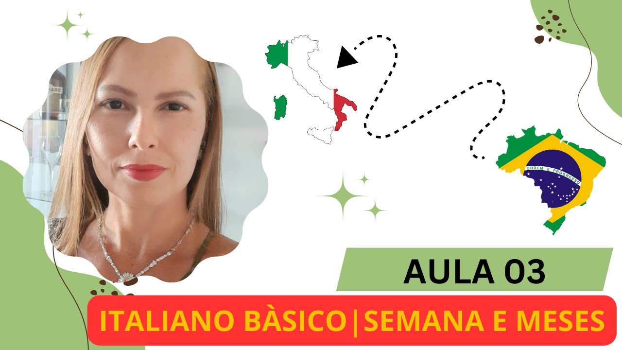 Aula de Italiano 03 | Dias da Semana e Meses do Ano em Italiano 🇮🇹- APRENDA AGORA!!!