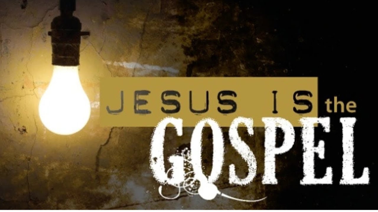 Jesus is the Gospel; Galatians 1:15, 16 EXPLAINED