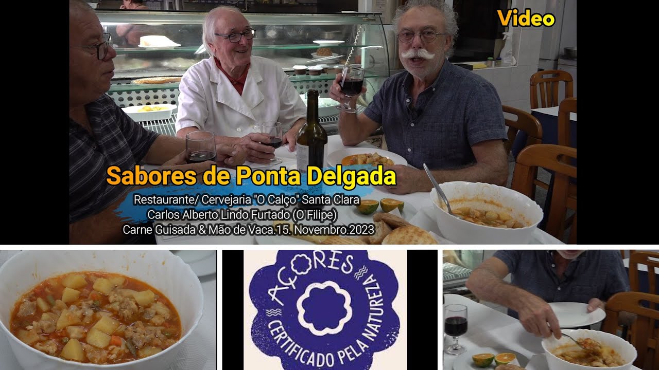 Sabores de Ponta Delgada. Santa Clara Carne. Guisada e Mão de Vaca Restaurante  Cervejaria
