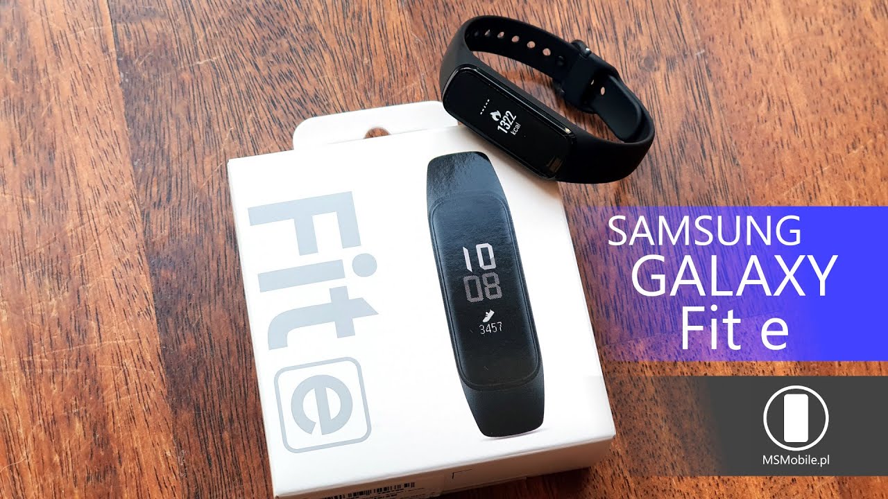 Recenzja opaski fitness Samsung Galaxy Fit e