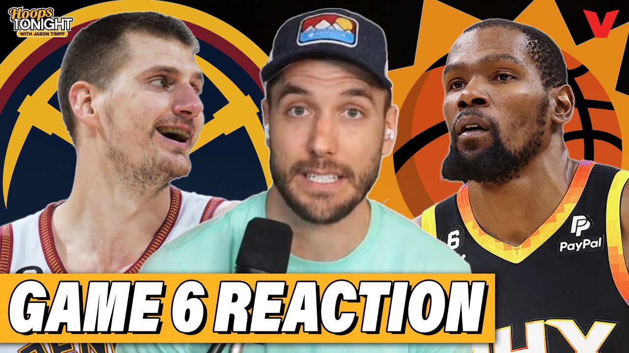 Nuggets-Suns Game 6 Reaction: Jokic & Denver maul Durant & Phoenix to win series | Hoops Tonight